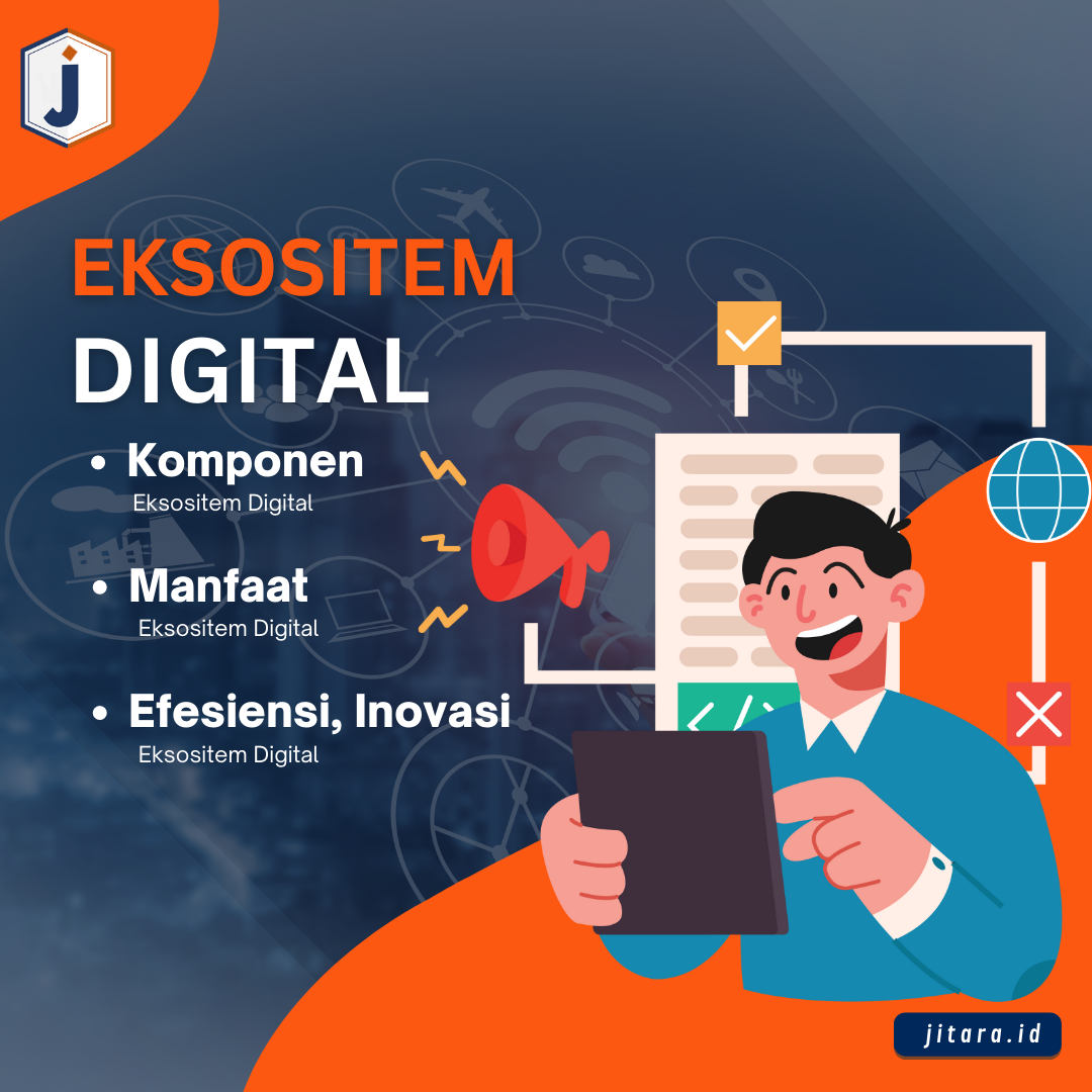Apa itu Ekosistem Digital ?